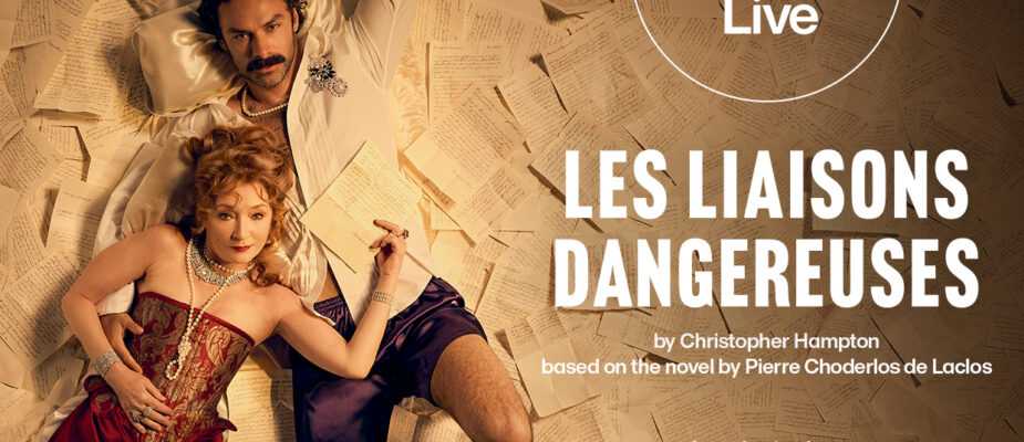 A promotional image for National Theatre Live's Les Liaisons Dangereuses Listing Image Landscape